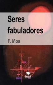 Seres fabuladores