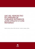 USO DEL HEMOFILTRO EN UNIDADES DE CUIDADOS INTENSIVOS ¿CON CITRATO O CON HEPARINA?