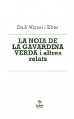 LA NOIA DE LA GAVARDINA VERDA i altres relats