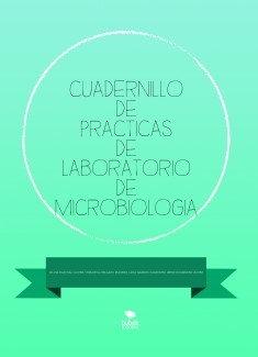 CUADERNILLO DE PRACTICAS DE LABORATORIO DE MICROBIOLOGIA