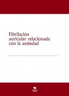 Fibrilación auricular relacionada con la ansiedad