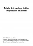 Estudio de la patología tiroidea. Diagnóstico y tratamiento