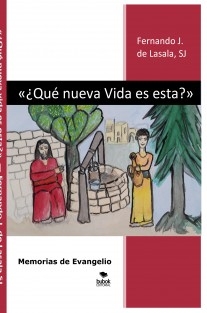 «¿Qué nueva Vida es esta?» Memorias de Evangelio