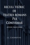 RECULL TEÒRIC DE TEATRES ROMANS PER CONFIRMAR