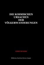 Die Kosmischen Ursachen der Völkerwanderungen