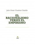 EL RACIONALISMO VERSUS EL EMPIRISMO