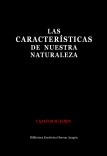 Las Características de Nuestra Naturaleza