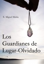 Los Guardianes de Lugar-Olvidado