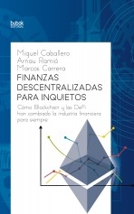 Libro Finanzas descentralizadas para inquietos, autor Caballero, Miguel