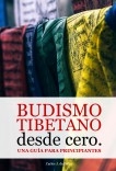 Budismo tibetano desde cero: Una guía para principiantes