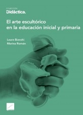 Libro El arte escultórico en la educación inicial y primaria, autor camusediciones