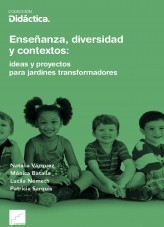 Libro Enseñanza, diversidad y contextos: ideas y proyectos para jardines transformadores, autor camusediciones