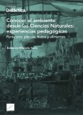 Conocer el ambiente desde las Ciencias Naturales: experiencias pedagógicas Parte uno: plantas, frutas y alimentos