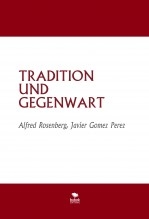 TRADITION UND GEGENWART