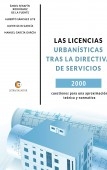 LAS LICENCIAS URBANÍSTICAS TRAS LA DIRECTIVA DE SERVICIOS 2000 cuestiones para una aproximación teórica y normativa