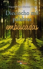 Libro DIECIOCHO MIL PALABRAS EMBOSCADAS, autor maguemesperez