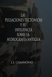 Las pulsaciones tectónicas y su influencia sobre la hidrografía antigua.