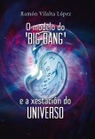 O modelo do 'Big bang' e a xestación do Universo