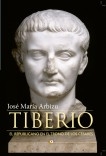 TIBERIO. El republicano en el trono de los Césares