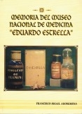 Memoria Del Museo Nacional De Medicina Eduardo Estrella