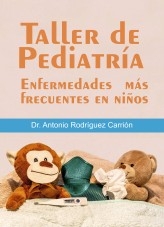 Taller de Pediatría. Enfermedades más frecuentes en niños (MOBI)