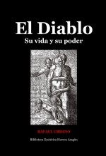 El Diablo. Su vida y su poder