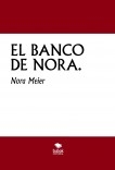 EL BANCO DE NORA.