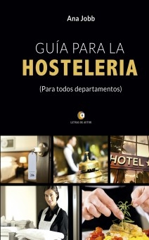 GUÍA PARA LA HOSTELERÍA (Para todos departamentos)