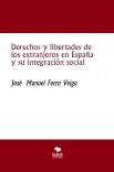 Derechos y libertades de los extranjeros en España y su integración social