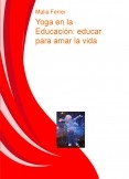 Yoga en la Educación: educar para amar la vida