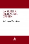 LA HUELLA DIGITAL DEL CRIMEN