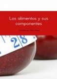 LOS ALIMENTOS Y SUS COMPONENTES