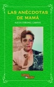 Las anécdotas de mamá