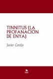 TINNITUS (LA PROFANACIÓN DE ENYA)