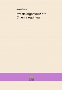 revista argenteuil! nº5 Cinema espiritual