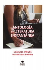 ANTOLOGÍA de LITERATURA INSTANTÁNEA