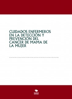 CUIDADOS ENFERMEROS EN LA DETECCIÓN Y PREVENCIÓN DEL CANCER DE MAMA DE LA MUJER