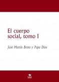 El cuerpo social, tomo I