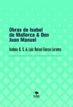Obras de Isabel de Mallorca & Don Juan Manuel