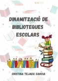 Dinamització de biblioteques escolars.