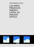 LOS NIÑOS PRESOS EN AMERICA LATINA: UN ANÁLISIS CRÍTICO