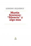 Martín Scorsese: "Silencio" y algo más
