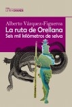 La ruta Orellana (Edición en letra grande)