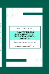 Los conciertos didácticos en la educación musical infantil: conversaciones con sus autores