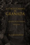 El circo romano de Granada