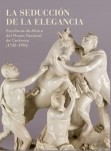 La seducción de la elegancia - Esculturas de Alcora del Museo Nacional de Cerámica (1742-1995)