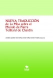 NUEVA TRADUCCIÓN de La Misa sobre el Mundo de Pierre Teilhard de Chardin