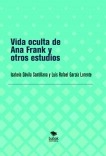 Vida oculta de Ana Frank y otros estudios