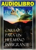 Cartas para un Hermano Inmigrante (AUDIOLIBRO)