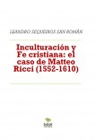 Inculturación y Fe cristiana: el caso de Matteo Ricci (1552-1610)